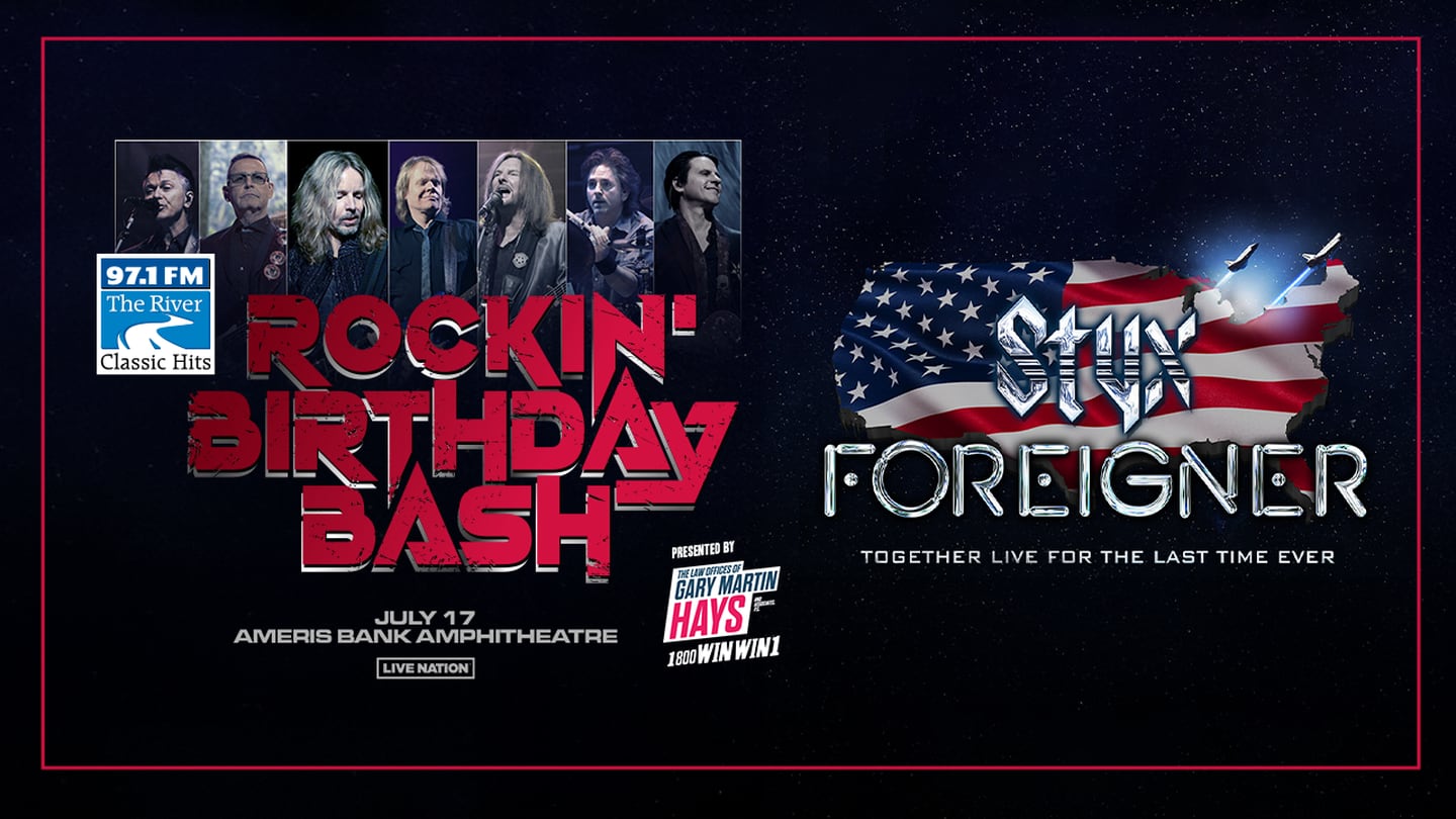 River’s Rockin’ Birthday Bash: Styx & Foreigner Presented by The Law Offices of Gary Martin Hays