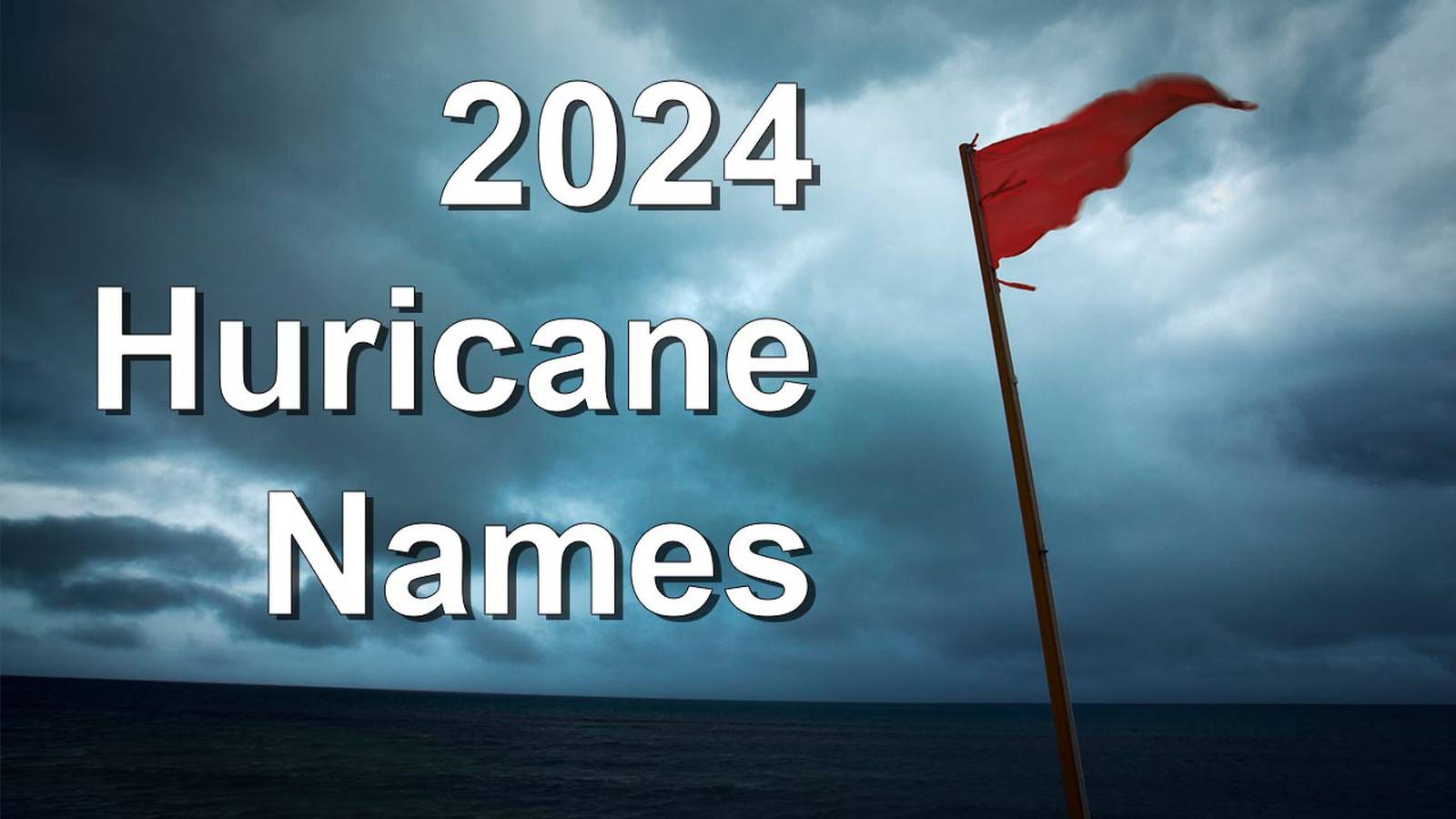 Photos 2024 hurricane names 97.1 The River